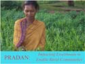 Pradan:Impacting Livelihoods to Enable Rural Communities